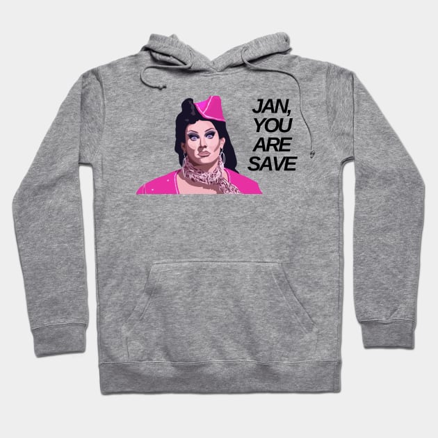 Jan you are save meme Hoodie by mareescatharsis